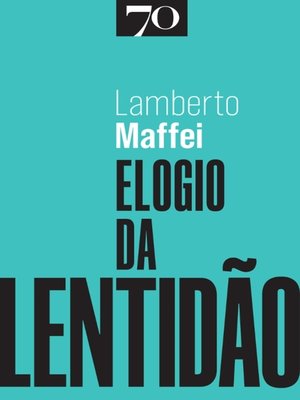 cover image of Elogio da Lentidão